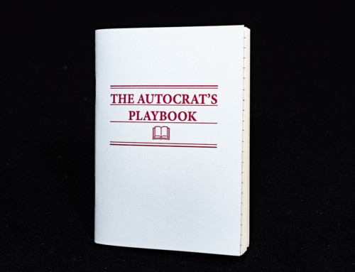 The Autocrat’s Playbook